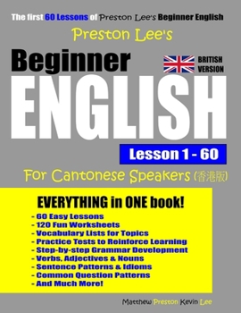 Paperback Preston Lee's Beginner English Lesson 1 - 60 For Cantonese Speakers (British Version) Book
