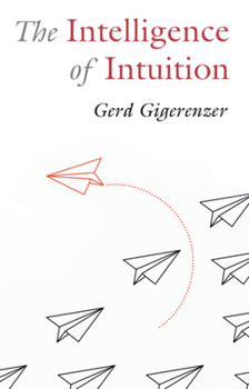 Hardcover The Intelligence of Intuition Book