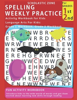 Paperback Spelling Weekly Practice for 1st 2nd Grades, Activity Workbook for Kids, Language Arts For Kids: Grade 1 Workbook, Grade 2 Workbook: 100 Reproducible Book