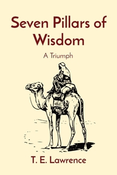 Paperback Seven Pillars of Wisdom: A Triumph Book