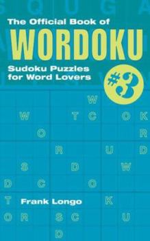 The Official Book of Wordoku #3: Sudoku Puzzles for Word Lovers