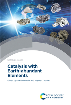 Hardcover Catalysis with Earth-Abundant Elements Book