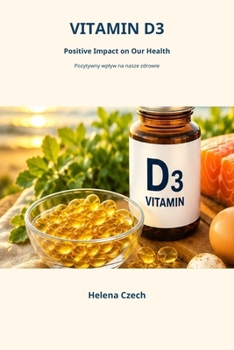 Paperback Vitamin D3: Positive Impact on Our Health Book