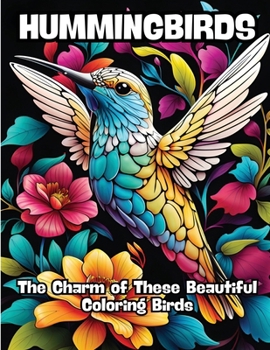 Hummingbird: The Charm of these Beautiful Birds for Coloring