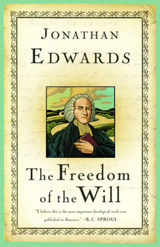 The Freedom of the Will (Vol. 1-4)