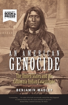 Paperback An American Genocide: The United States and the California Indian Catastrophe, 1846-1873 Book