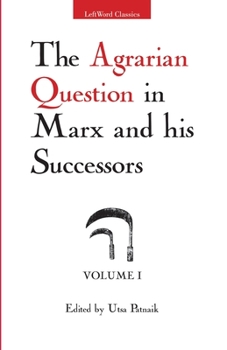 Paperback The Agrarian Question in Marx and his Successors, Vol. 1 Book