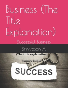 Paperback Business (The Title Explanation): Successful Business Book