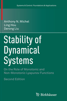 Paperback Stability of Dynamical Systems: On the Role of Monotonic and Non-Monotonic Lyapunov Functions Book