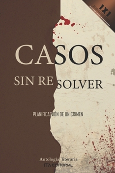 Paperback Casos sin resolver: Planificación de un crimen [Spanish] Book