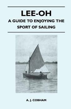 Paperback Lee-Oh - A Guide to Enjoying the Sport of Sailing Book