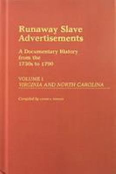 Hardcover Runaway Slave Advertisements: Set. a Documentary History from the 1730s to 1790 [4 Volumes] Book