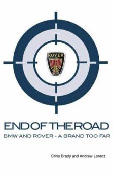 Paperback End of the Road : Bmw and Rover - A Brand Too Far Book