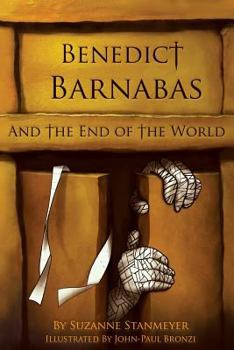 Paperback Benedict Barnabas and the End of the World Book