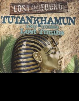 Tutankhamun and other lost tombs - Book  of the Lost and Found