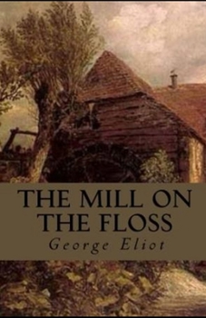 Paperback The Mill on the Floss Illustrated Book