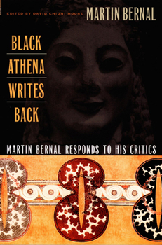 Paperback Black Athena Writes Back: Martin Bernal Responds to His Critics Book