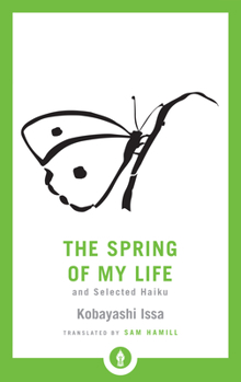 Paperback The Spring of My Life: And Selected Haiku Book