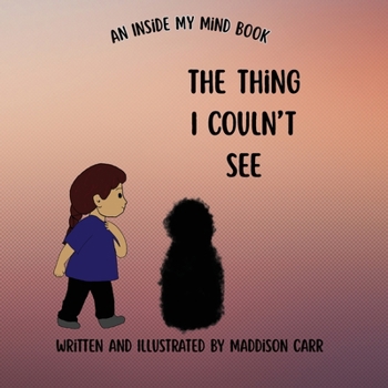 The Thing I Couldn't See (Inside My Mind)