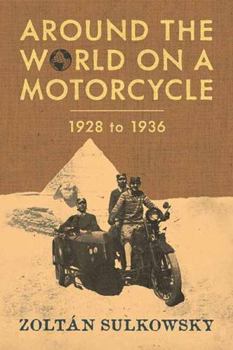 Paperback Around the World on a Motorcycle: 1928 to 1936 Book