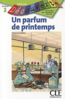 Paperback Un Parfum de Printemps (Level 2) [French] Book