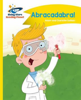 Reading Planet - Abracadabra! - Yellow: Comet Street Kids - Book  of the Comet Street Kids