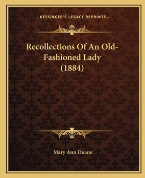 Paperback Recollections Of An Old-Fashioned Lady (1884) Book