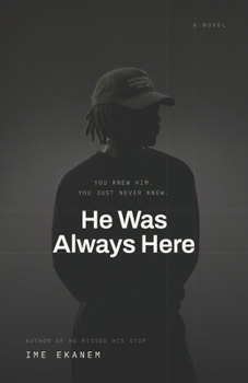 Paperback He Was Always Here Book
