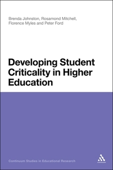 Paperback Developing Student Criticality in Higher Education: Undergraduate Learning in the Arts and Social Sciences Book
