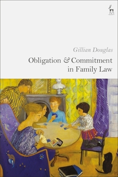 Hardcover Obligation and Commitment in Family Law Book