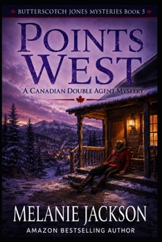 Points West - Book #5 of the Butterscotch Jones Mystery