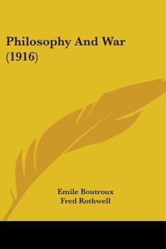 Paperback Philosophy And War (1916) Book