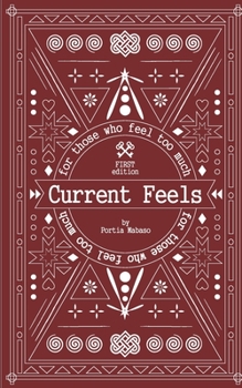 Paperback Current Feels: for those who feel too much Book
