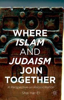 Paperback Where Islam and Judaism Join Together: A Perspective on Reconciliation Book