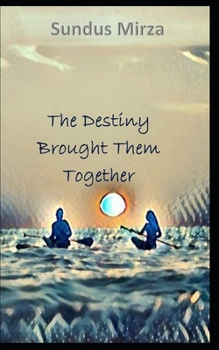 Paperback The Destiny Brought Them Together Book