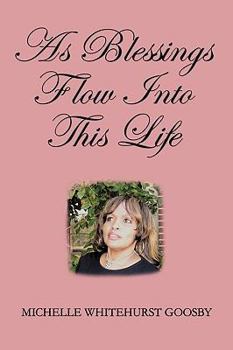 Paperback As Blessings Flow Into This Life Book