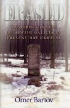 Hardcover Erased: Vanishing Traces of Jewish Galicia in Present-Day Ukraine Book