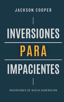 Paperback Inversiones para Impacientes [Spanish] Book
