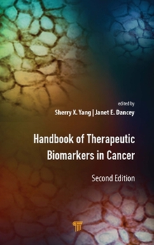 Hardcover Handbook of Therapeutic Biomarkers in Cancer Book