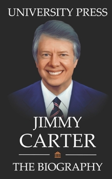 Paperback Jimmy Carter Book: The Biography of Jimmy Carter Book