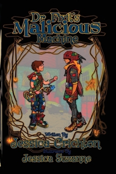 Dr. Fixit's Malicious Machine - Book #1 of the Guts and Glory, Freedom Fighters of Nil
