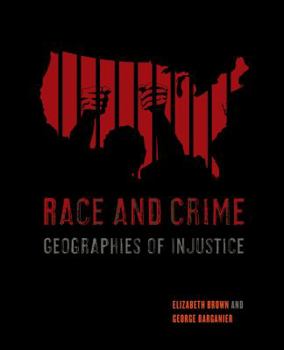 Paperback Race and Crime: Geographies of Injustice Book