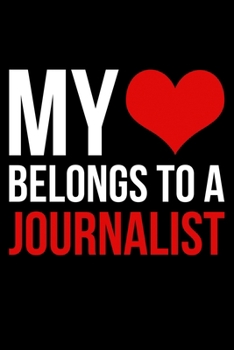 My Belongs To A Journalist: Lined A5 Notebook for Journalist