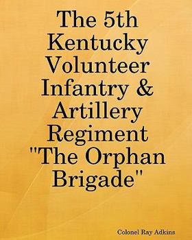 Paperback The 5th Kentucky Volunteer Infantry & Artillery Regiment Book