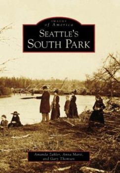 Seattle's South Park - Book  of the Images of America: Washington