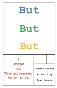 Paperback But But But: 9 Steps to Transforming Your Life Book