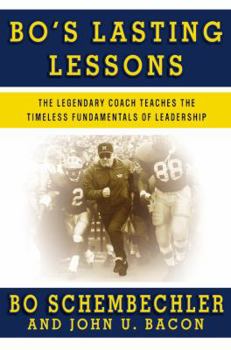 Hardcover Bo's Lasting Lessons: The Legendary Coach Teaches the Timeless Fundamentals of Leadership Book