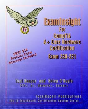 Paperback ExamInsight For A+ Core Hardware Exam 220-221 Book