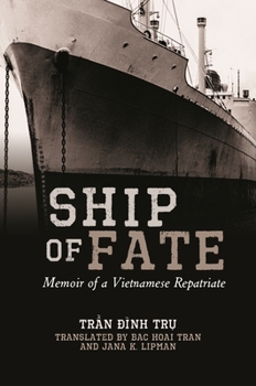 Paperback Ship of Fate: Memoir of a Vietnamese Repatriate Book