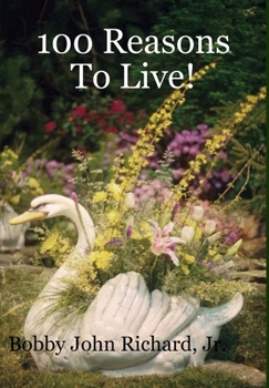 Hardcover 100 Reasons To Live! Book